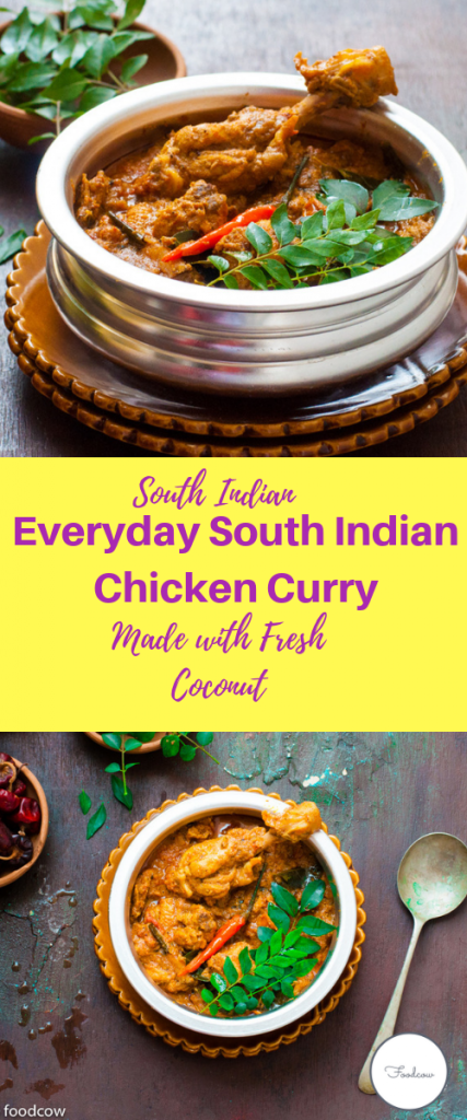 Everyday South Indian Chicken Curry with fresh Coconut and homemade spice mix. #southindian #indianfood #Indianchickencurry #coconut #chicken #chickencurry